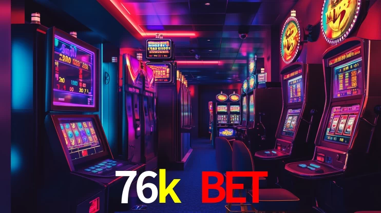 76k bet