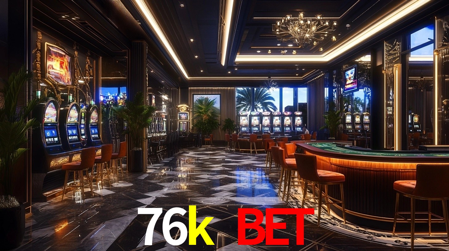 Explore as vantagens do 76k bet: serviço profissional e confiabilidade